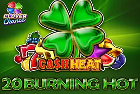 20 Burning Hot Cash Heat
